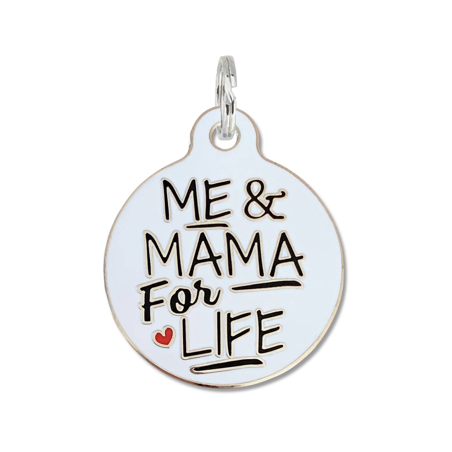 Me and Mama for Life - QR Code ID Tag